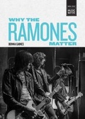 Cover: Why the Ramones Matter - University Press of New England