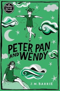 Enlarge image Cover: Peter Pan and Wendy - Macmillan Children's Books