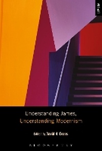 Enlarge image Cover: Understanding James, Understanding Modernism - Bloomsbury Academic USA