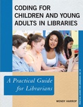 Cover: Coding for Children and Young Adults in Libraries - Rowman & Littlefield Publishers