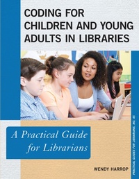 Enlarge image Cover: Coding for Children and Young Adults in Libraries - Rowman & Littlefield Publishers