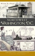 Cover: Northwest Washington, D.C. - History Press Library Editions