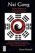 Cover: Nei Gong: Taoist Process of Internal Change - Lian Hua