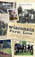 Cover: Wisconsin Farm Lore - History Press Library Editions