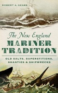 Cover: The New England Mariner Tradition - History Press Library Editions