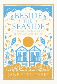 Enlarge image Cover: Beside the Seaside - Ebury Press