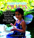 Cover: Fairy House Crafts - Down East Books