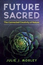 Cover: Future Sacred - Park Street Press,U.S.