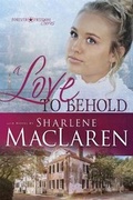 Cover: A Love to Behold - Whitaker House