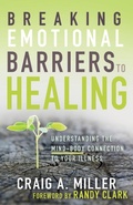 Cover: Breaking Emotional Barriers to Healing - Whitaker House