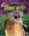 Cover: Deadly Snake Bite! - Bearport Books