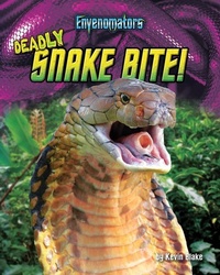 Enlarge image Cover: Deadly Snake Bite! - Bearport Books