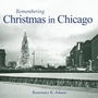 Cover: Remembering Christmas in Chicago - Turner Publishing Company