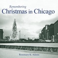 Cover: Remembering Christmas in Chicago - Turner Publishing Company