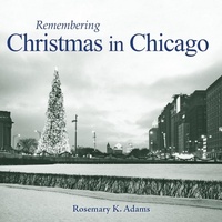 Enlarge image Cover: Remembering Christmas in Chicago - Turner Publishing Company