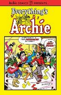 Enlarge image Cover: Everything's Archie Vol 1. - Archie Comics