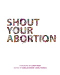 Cover: Shout Your Abortion - PM Press