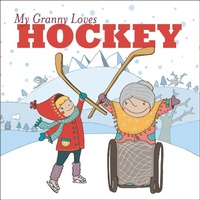 Abbildung von: My Granny Loves Hockey - Simply Read Books