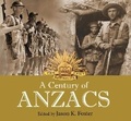 Cover: A Century of Anzacs - New Holland Publishers (AUS)