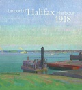 Cover: Halifax Harbour 1918 / Le port d'Halifax 1918 - Goose Lane Editions
