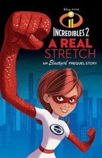 Enlarge image Cover: INCREDIBLES 2: A Real Stretch - Autumn Publishing