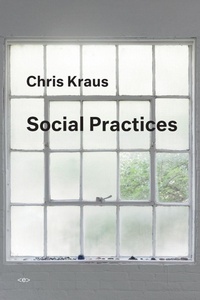 Enlarge image Cover: Social Practices - Semiotext (E)