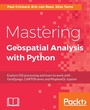Cover: Mastering Geospatial Analysis with Python - Packt Publishing