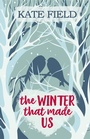 Cover: The Winter That Made Us - Accent Press Ltd