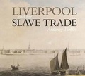 Cover: Liverpool and the Slave Trade - Liverpool University Press