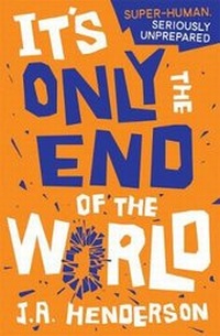 Enlarge image Cover: It's Only the End of the World - Floris Books
