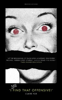 Enlarge image Cover: 'I STILL Find That Offensive!' - Biteback Publishing