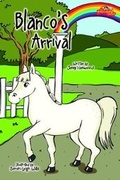 Cover: Blanco's Arrival 2018: The Rainbow Riding School Book Series 3 - The Rainbow Riding School Limited