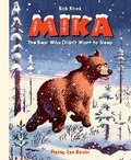 Cover: Mika: The Bear Who Didn't Want to Sleep - Flying Eye Books