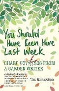 Cover: You Should Have Been Here Last Week - Pimpernel Press Ltd