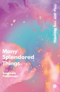Enlarge image Cover: Many Splendored Things - MIT Press