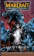 Cover: WarCraft:The Sunwell Trilogy #3: Ghostlands - Blizzard Entertainment
