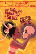 Cover: The Girl Who Married a Skull - Iron Circus Comics