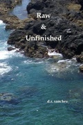Cover: Raw & Unfinished - Tree Shadow Press