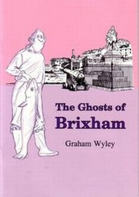 Abbildung von: Ghosts of Brixham - Obelisk Publications