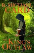 Cover: The King's Outlaw - Gryphon's Gate Publishing