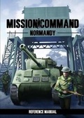 Cover: Mission Command: Normandy Reference Manual - Surprised Stare Games Ltd