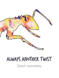 Enlarge image Cover: Always Another Twist - Mantle Community Arts Ltd
