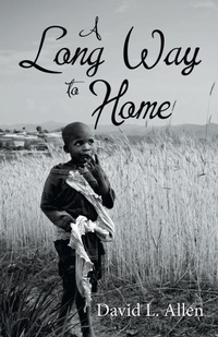 Enlarge image Cover: A Long Way to Home - WestBow Press