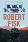 Cover: The Age of the Warrior - Fourth Estate Ltd