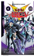 Cover: Yu-Gi-Oh! Arc-V, Vol. 4: Volume 4 - Viz Media, Subs. of Shogakukan Inc
