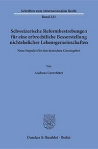 Abbildung von: Schweizerische Reformbestrebungen für eine erbrechtliche Besserstellung nichtehelicher Lebensgemeinschaften. - Duncker & Humblot