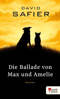 Abbildung von: Die Ballade von Max und Amelie - Rowohlt