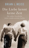 Cover: Die Liebe kennt keine Zeit - Ullstein Allegria