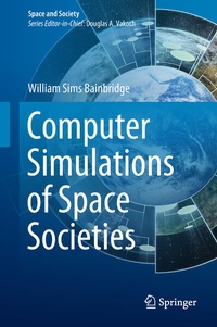 Enlarge image Cover: Computer Simulations of Space Societies - Springer