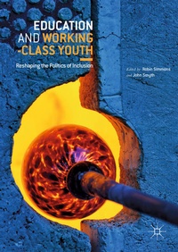 Enlarge image Cover: Education and Working-Class Youth - Palgrave Macmillan